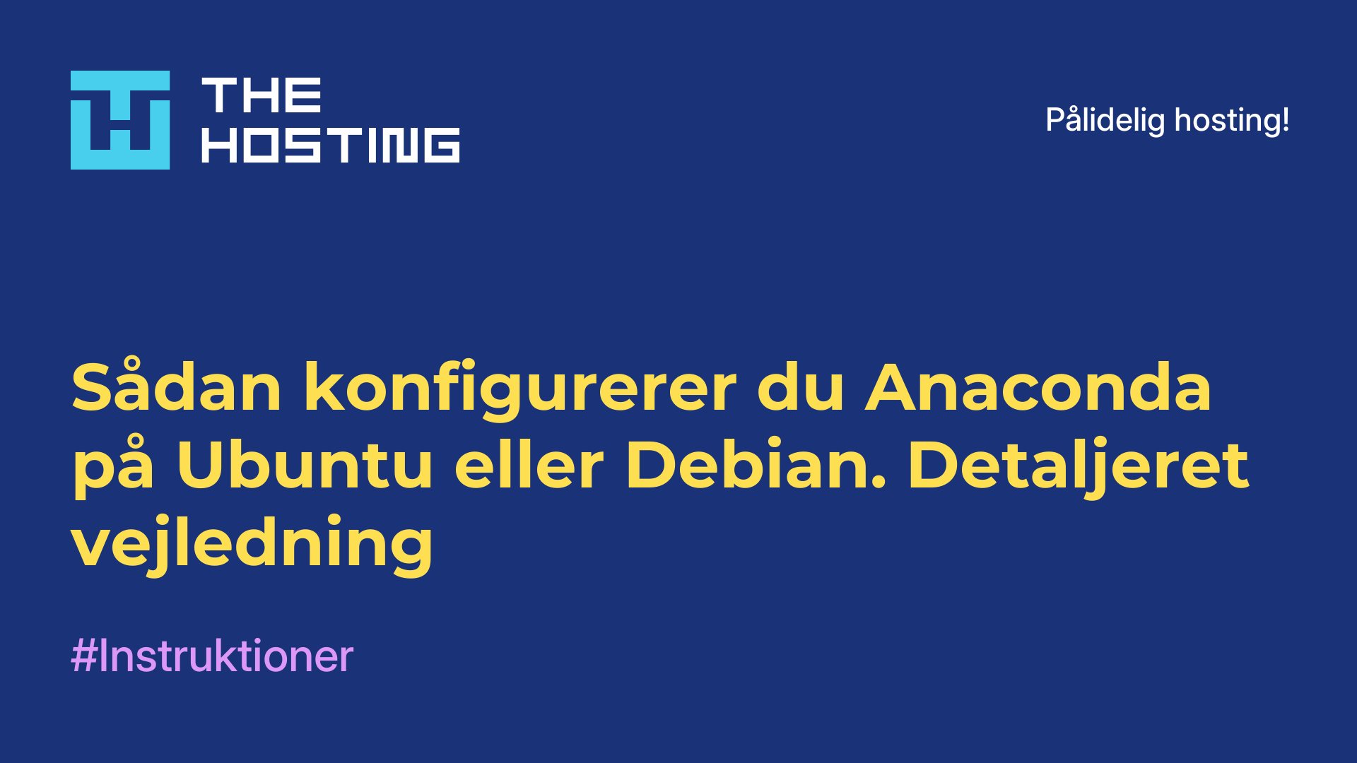 Sådan konfigurerer du Anaconda på Ubuntu eller Debian. Detaljeret vejledning