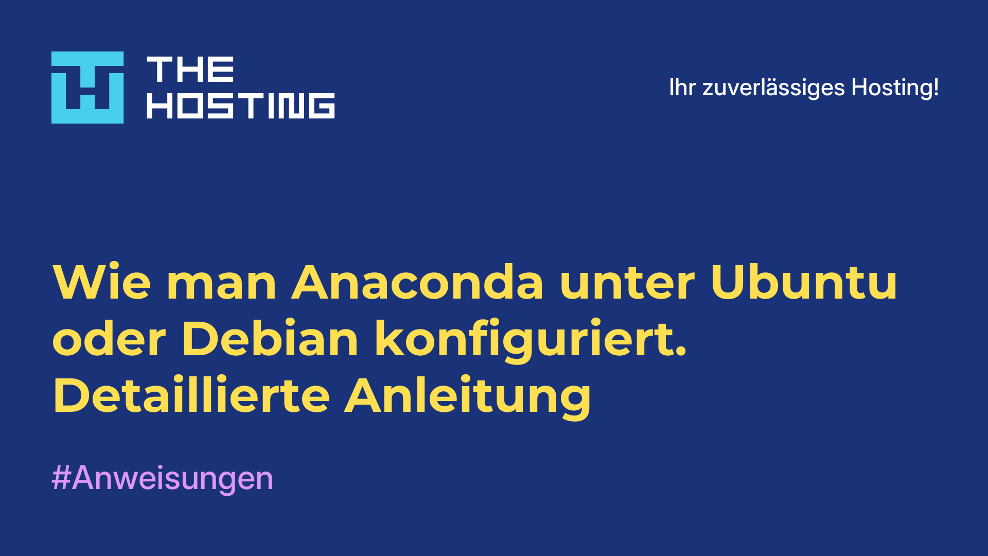 Wie man Anaconda unter Ubuntu oder Debian konfiguriert. Detaillierte Anleitung