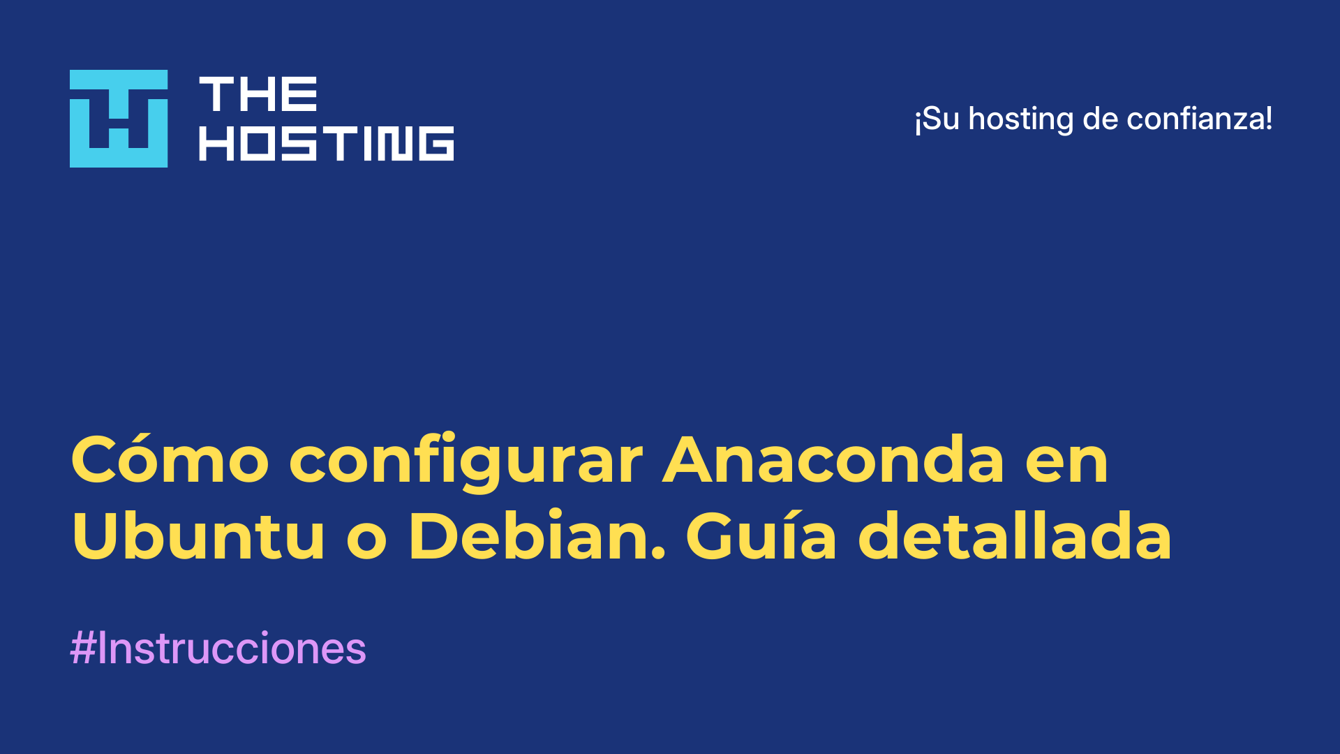Cómo configurar Anaconda en Ubuntu o Debian. Guía detallada