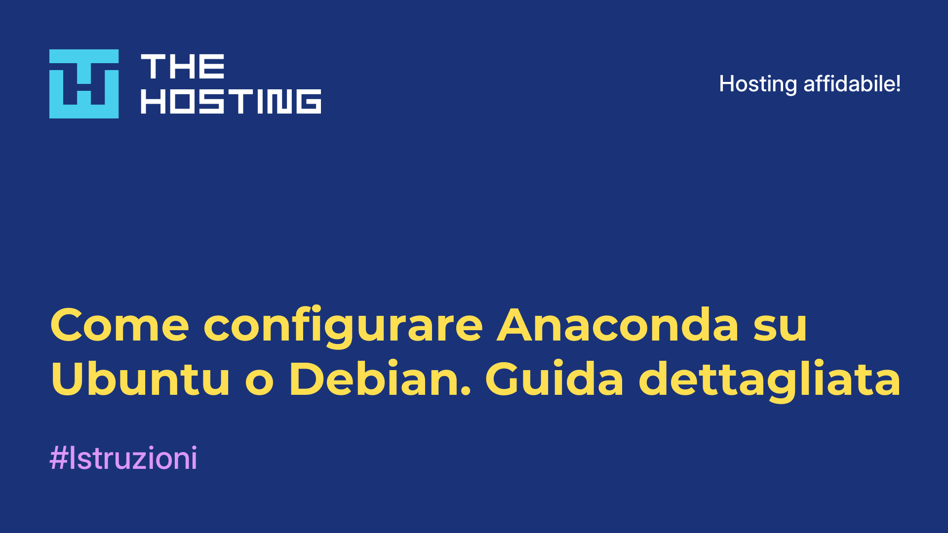 Come configurare Anaconda su Ubuntu o Debian. Guida dettagliata