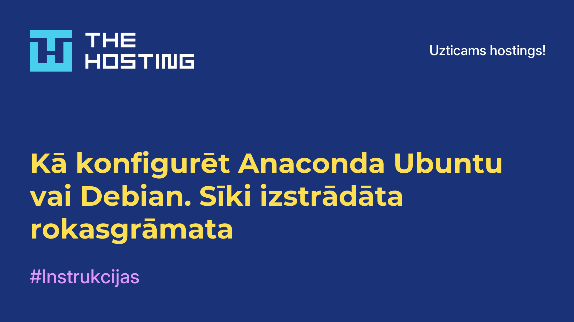 Kā konfigurēt Anaconda Ubuntu vai Debian. Sīki izstrādāta rokasgrāmata