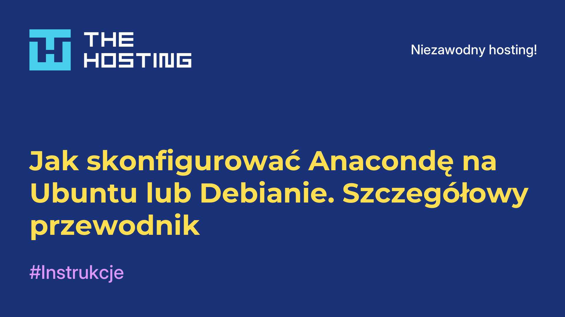 Jak skonfigurować Anacondę na Ubuntu lub Debianie. Szczegółowy przewodnik