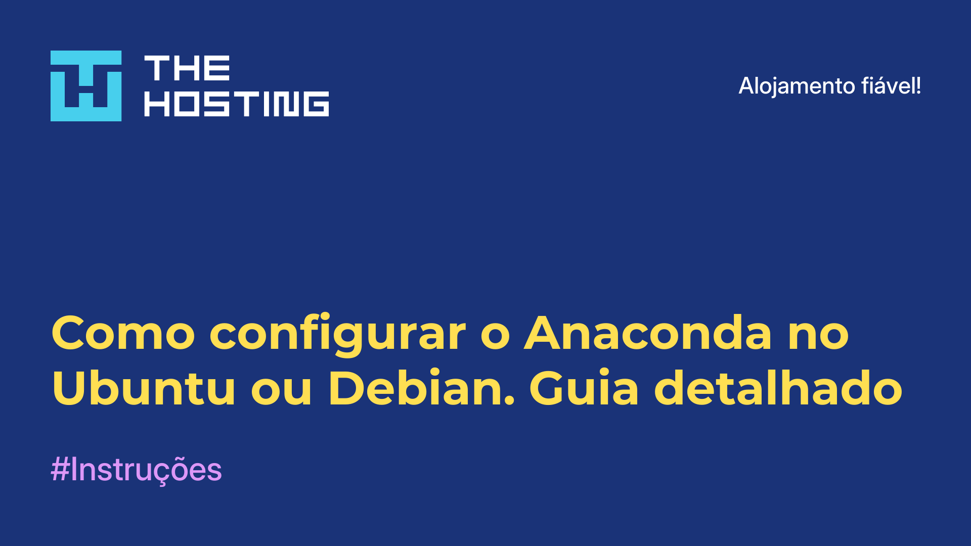 Como configurar o Anaconda no Ubuntu ou Debian. Guia detalhado