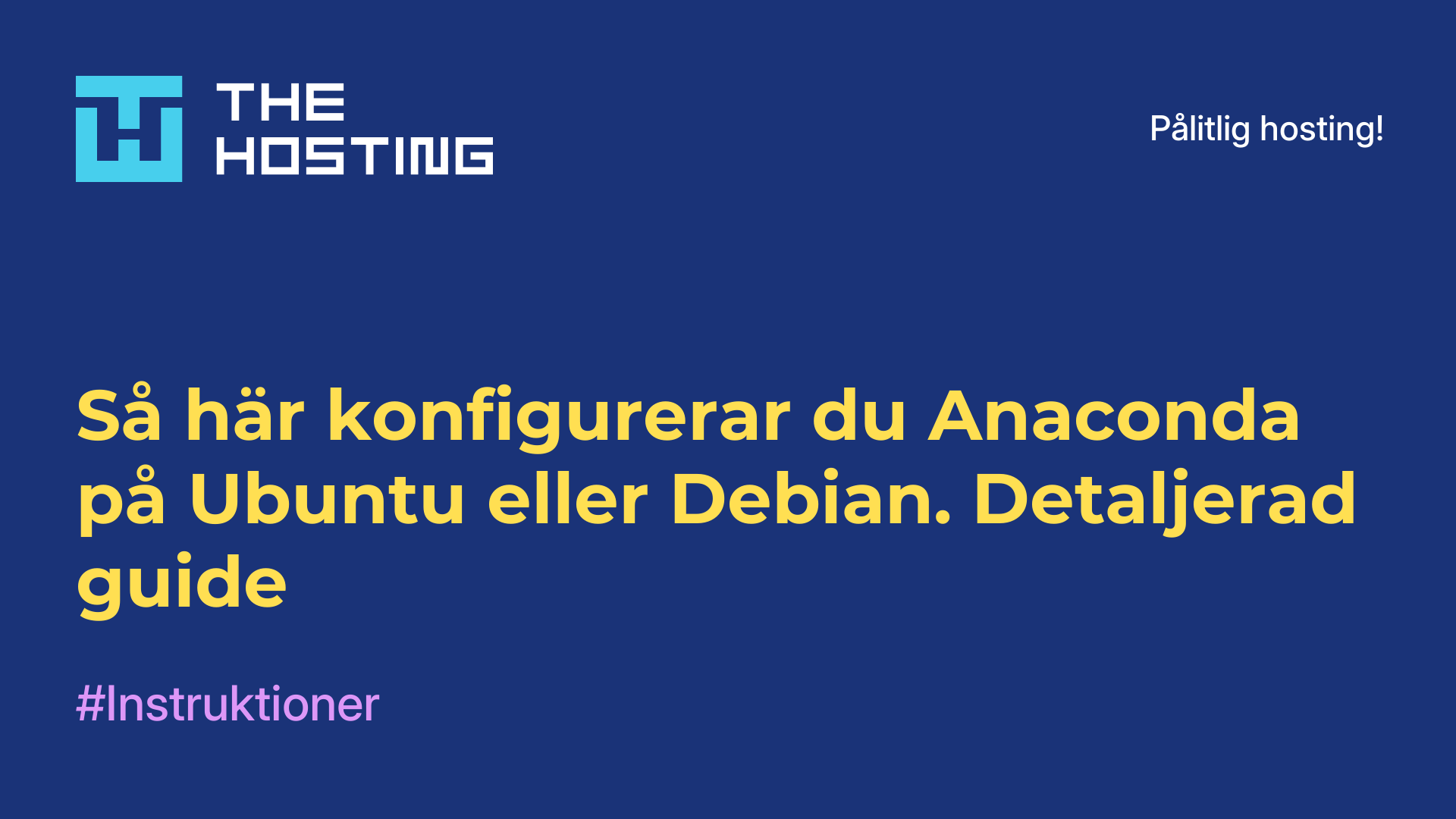 Så här konfigurerar du Anaconda på Ubuntu eller Debian. Detaljerad guide