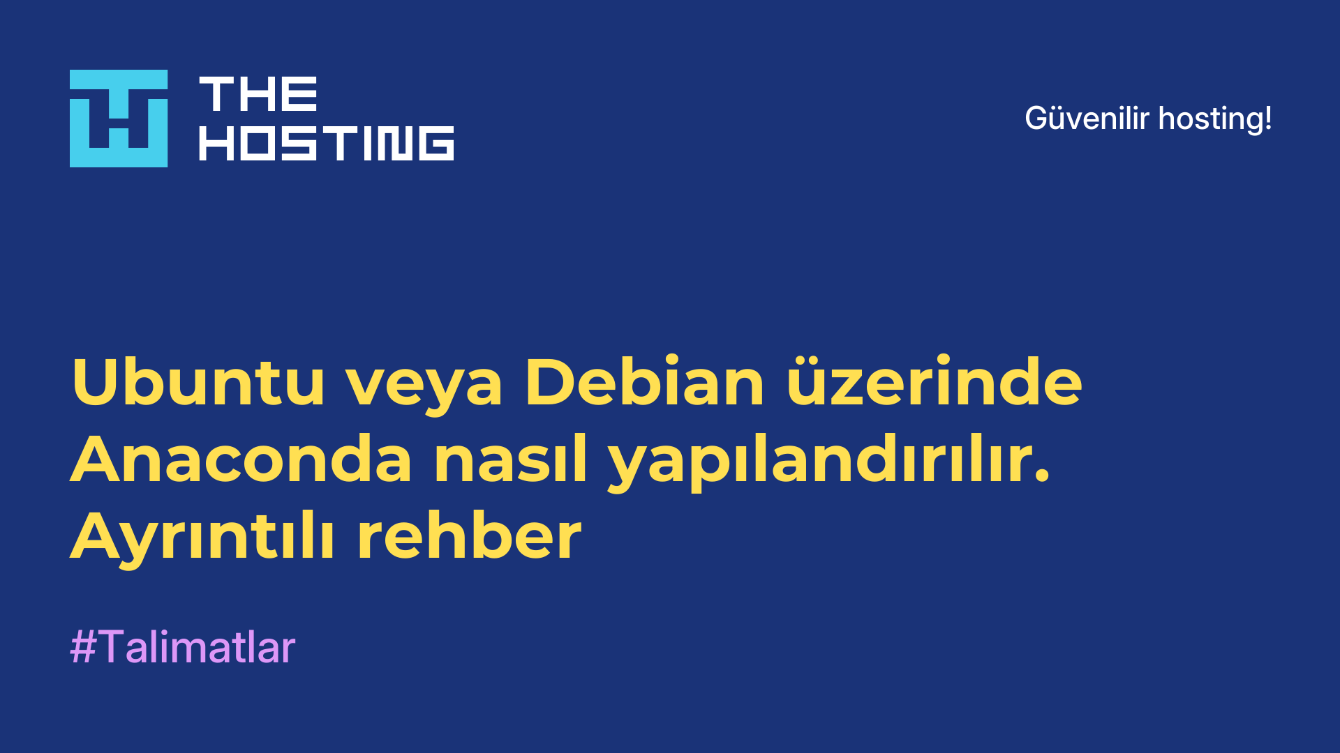 Ubuntu veya Debian üzerinde Anaconda nasıl yapılandırılır. Ayrıntılı rehber