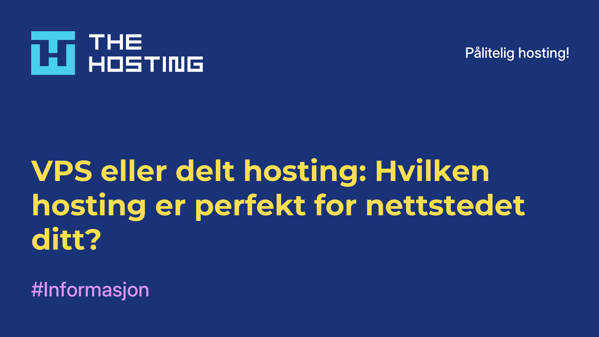 VPS eller delt hosting: Hvilken hosting er perfekt for nettstedet ditt?