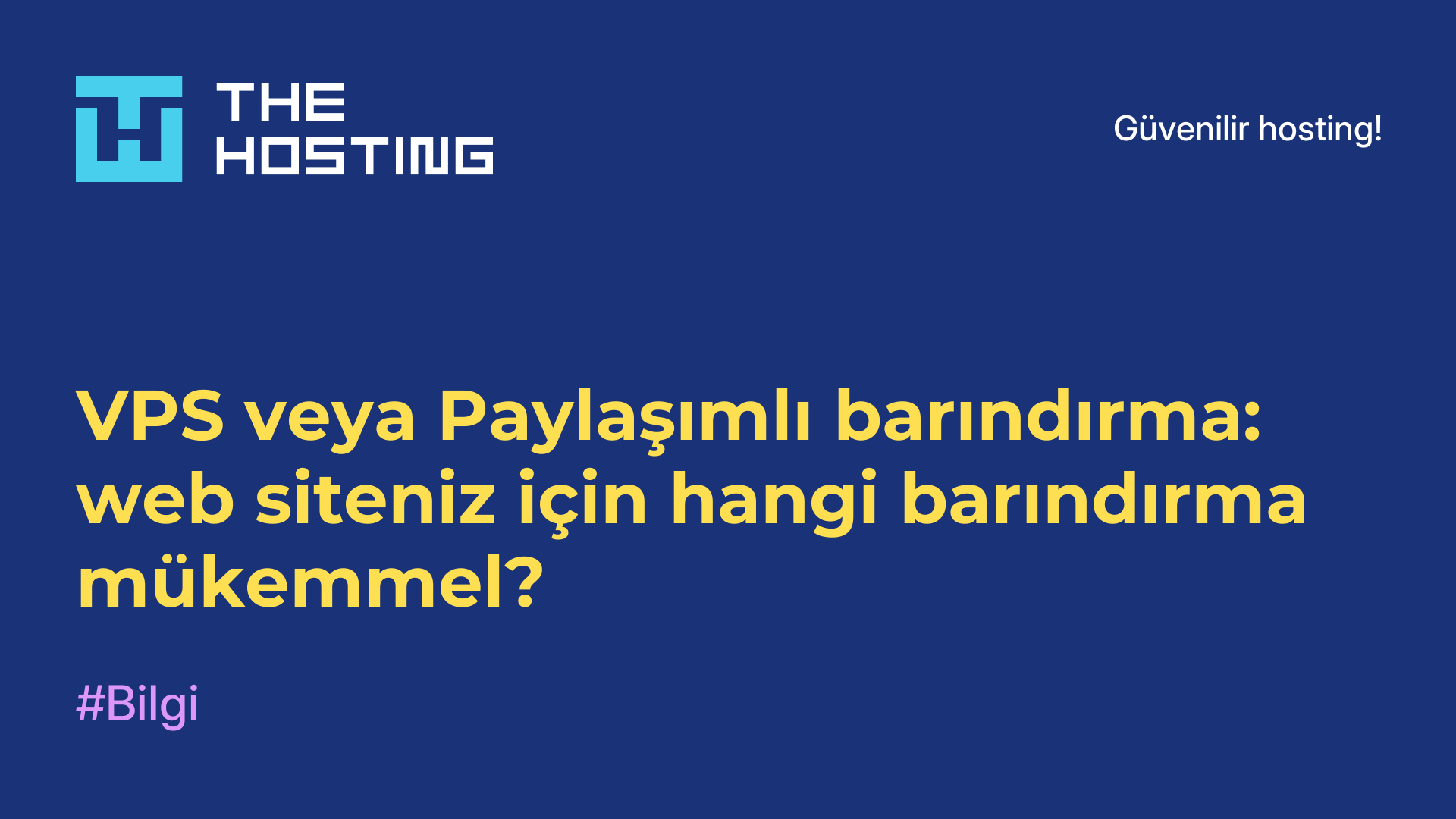 VPS veya Paylaşımlı barındırma: web siteniz için hangi barındırma mükemmel?