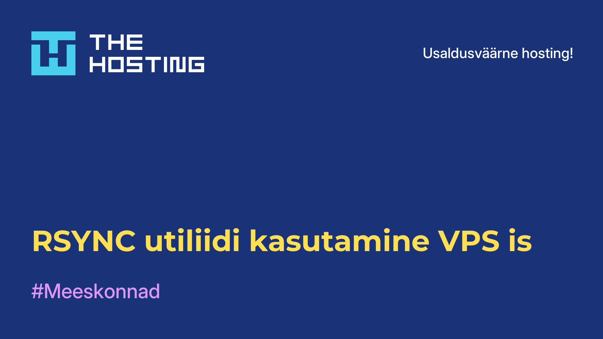 RSYNC utiliidi kasutamine VPS-is