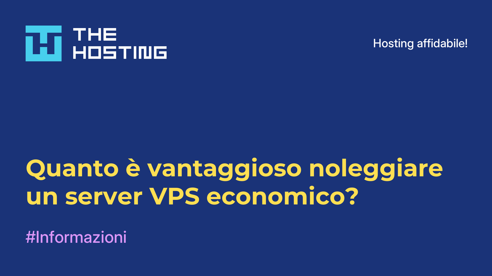 Quanto è vantaggioso noleggiare un server VPS economico?