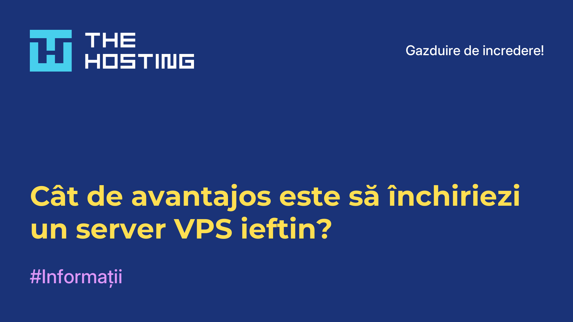 Cât de avantajos este să închiriezi un server VPS ieftin?