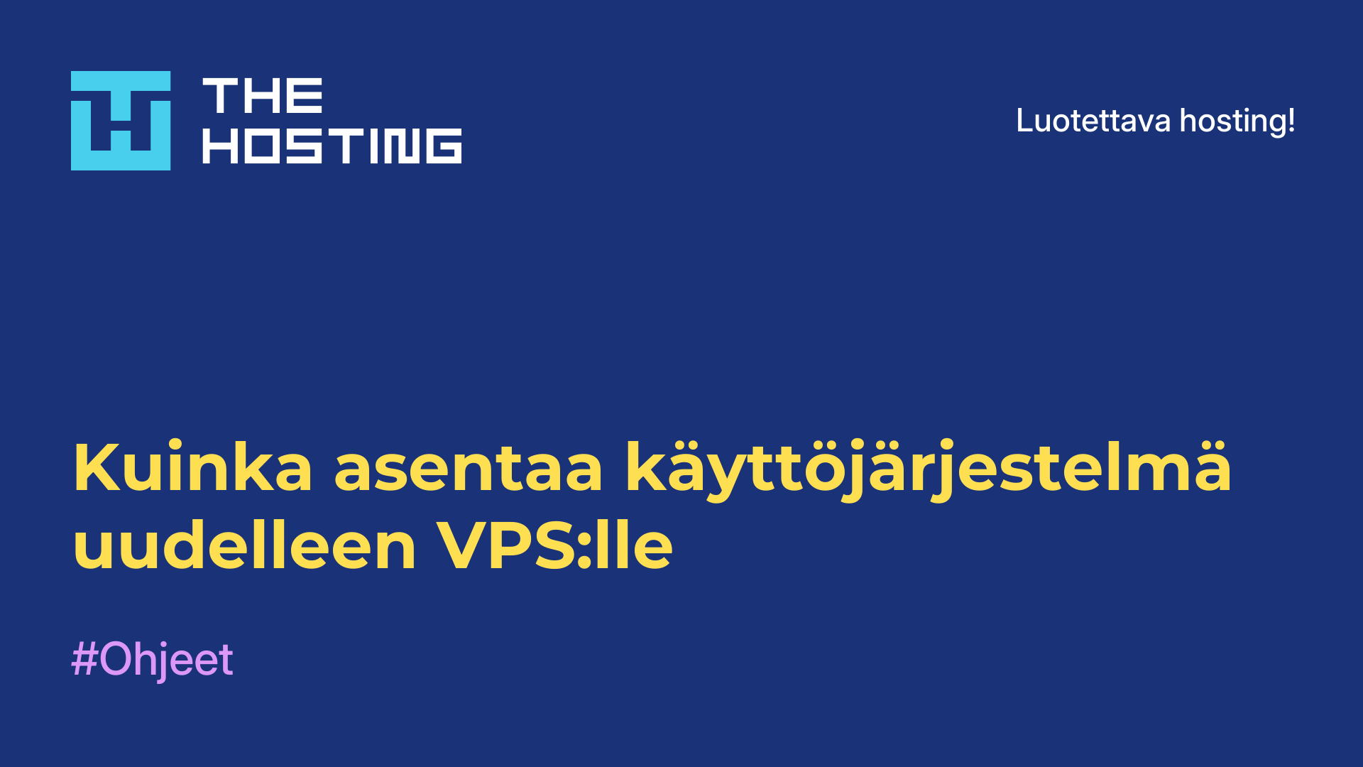 Kuinka asentaa käyttöjärjestelmä uudelleen VPS:lle