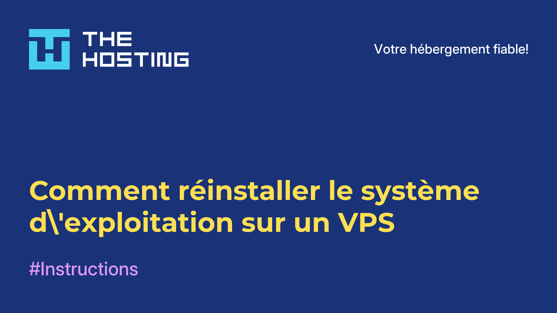 Comment réinstaller le système d'exploitation sur un VPS