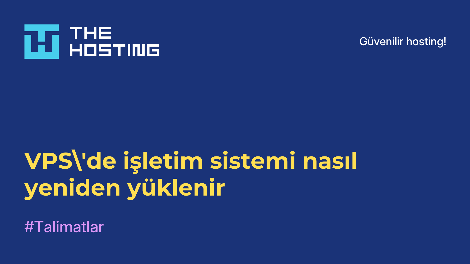 VPS'de işletim sistemi nasıl yeniden yüklenir