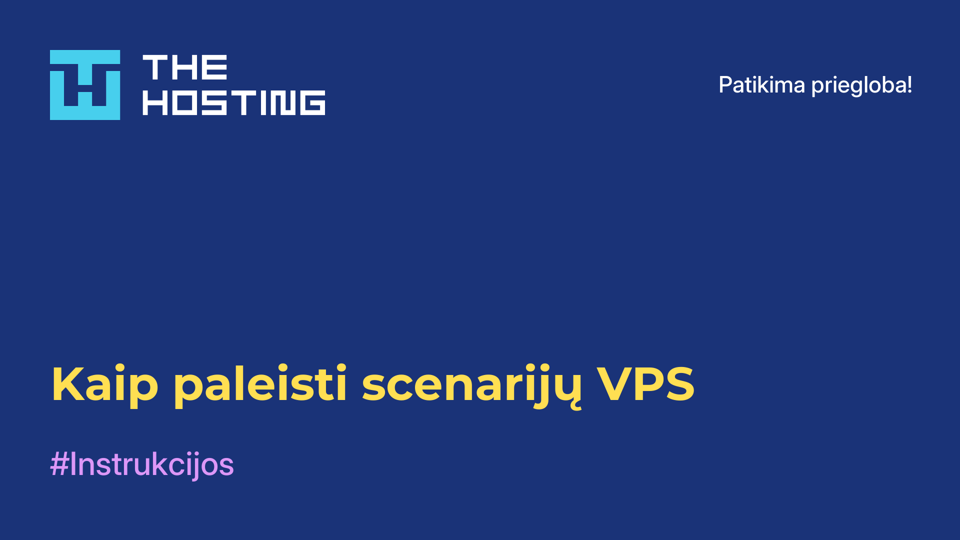 Kaip paleisti scenarijų VPS