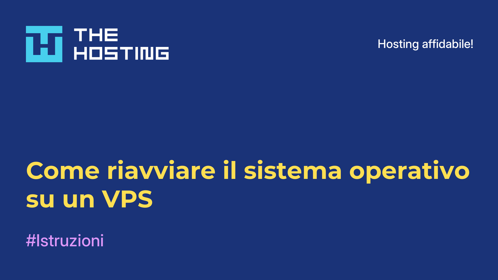 Come riavviare il sistema operativo su un VPS