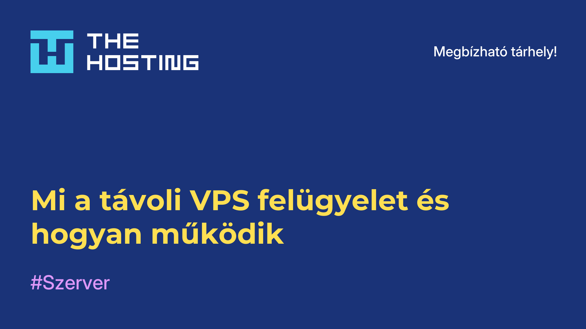 Mi a távoli VPS-felügyelet és hogyan működik
