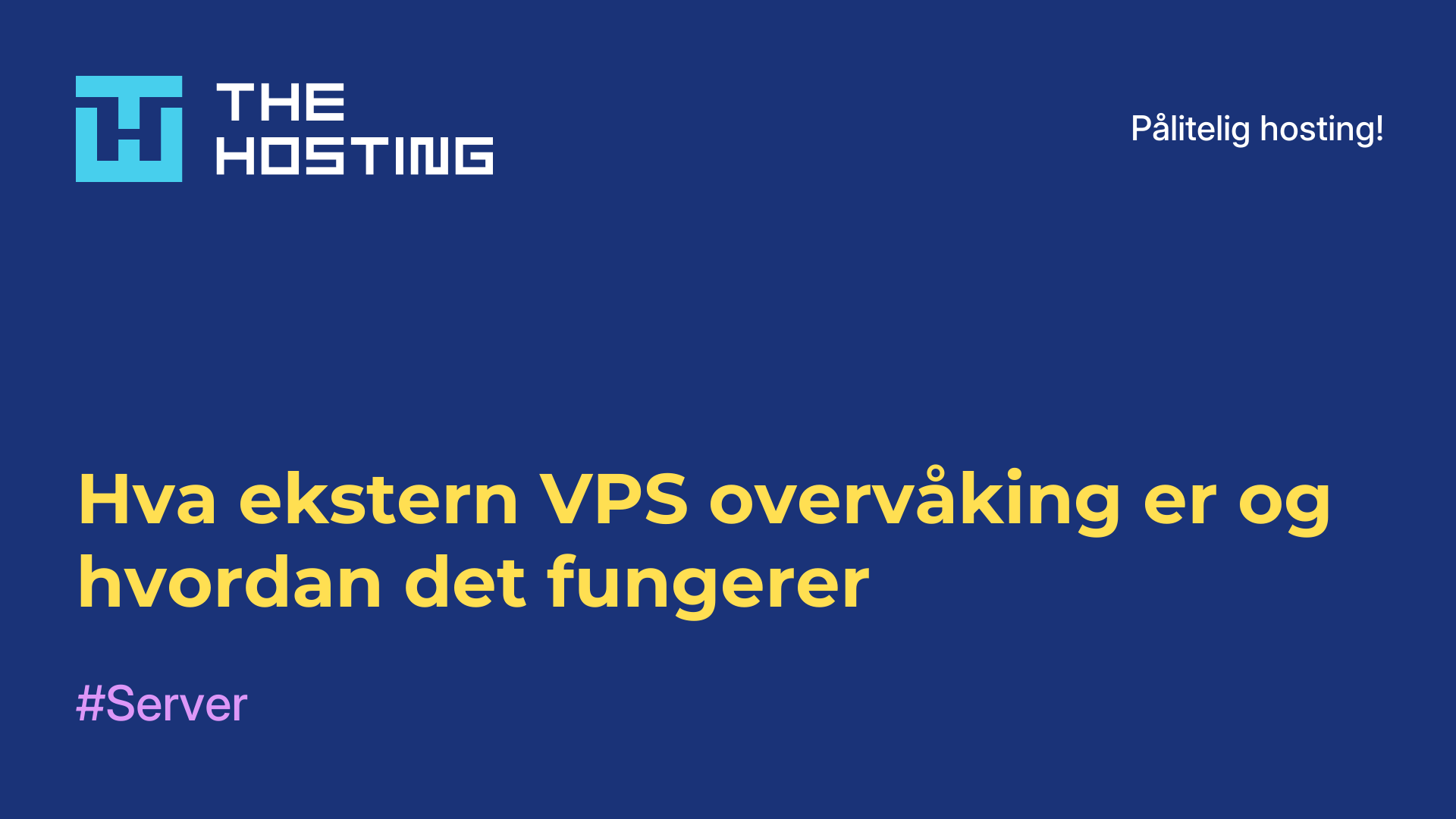 Hva ekstern VPS-overvåking er og hvordan det fungerer