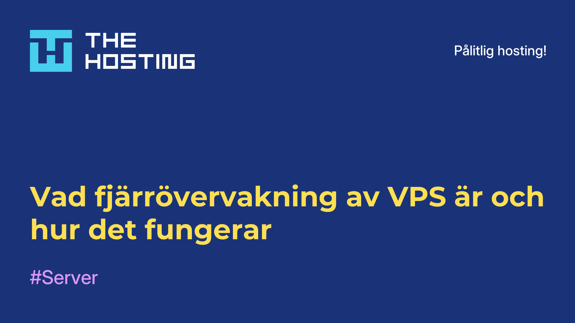 Vad fjärrövervakning av VPS är och hur det fungerar