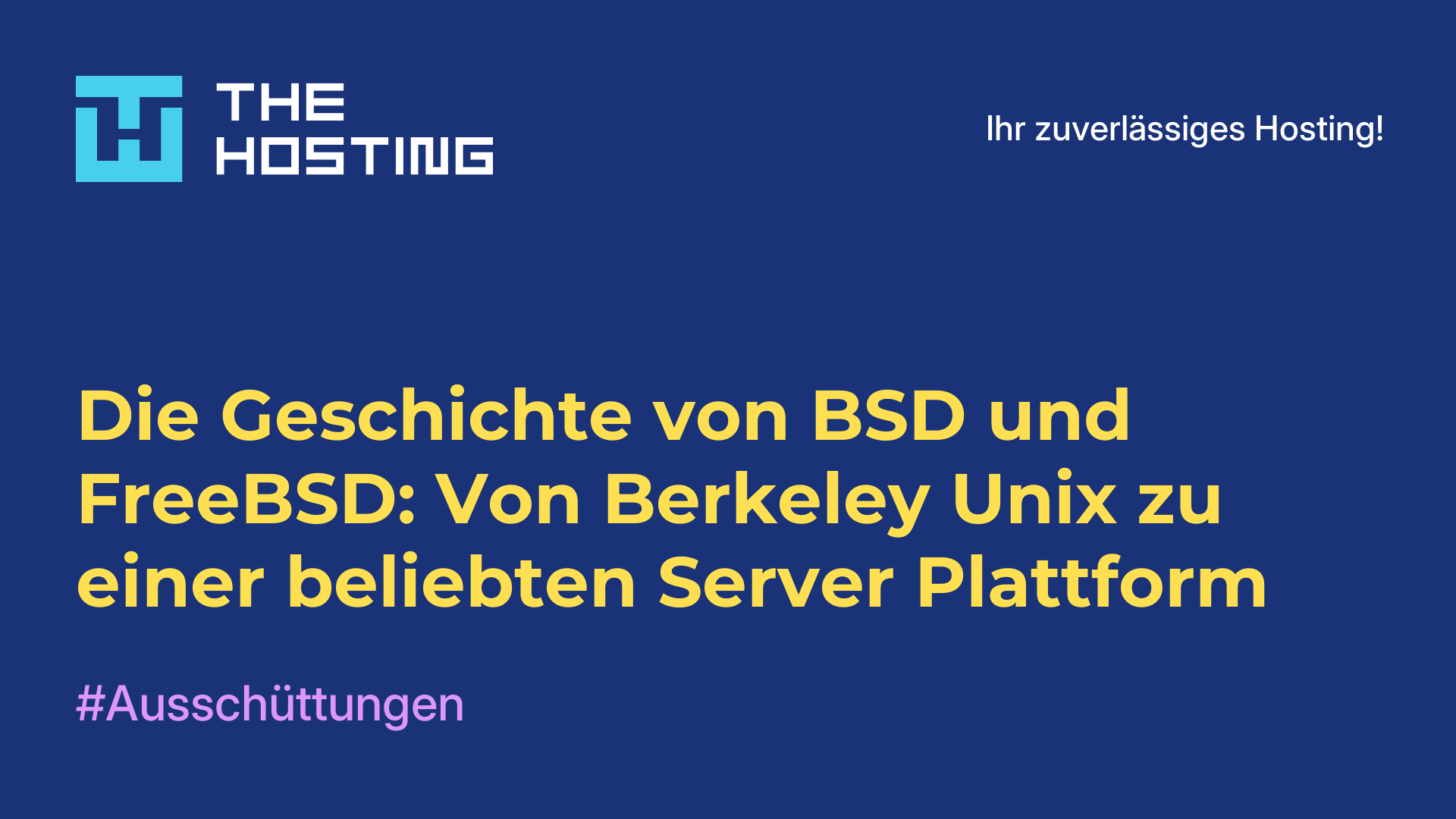 Die Geschichte von BSD und FreeBSD: Von Berkeley Unix zu einer beliebten Server-Plattform