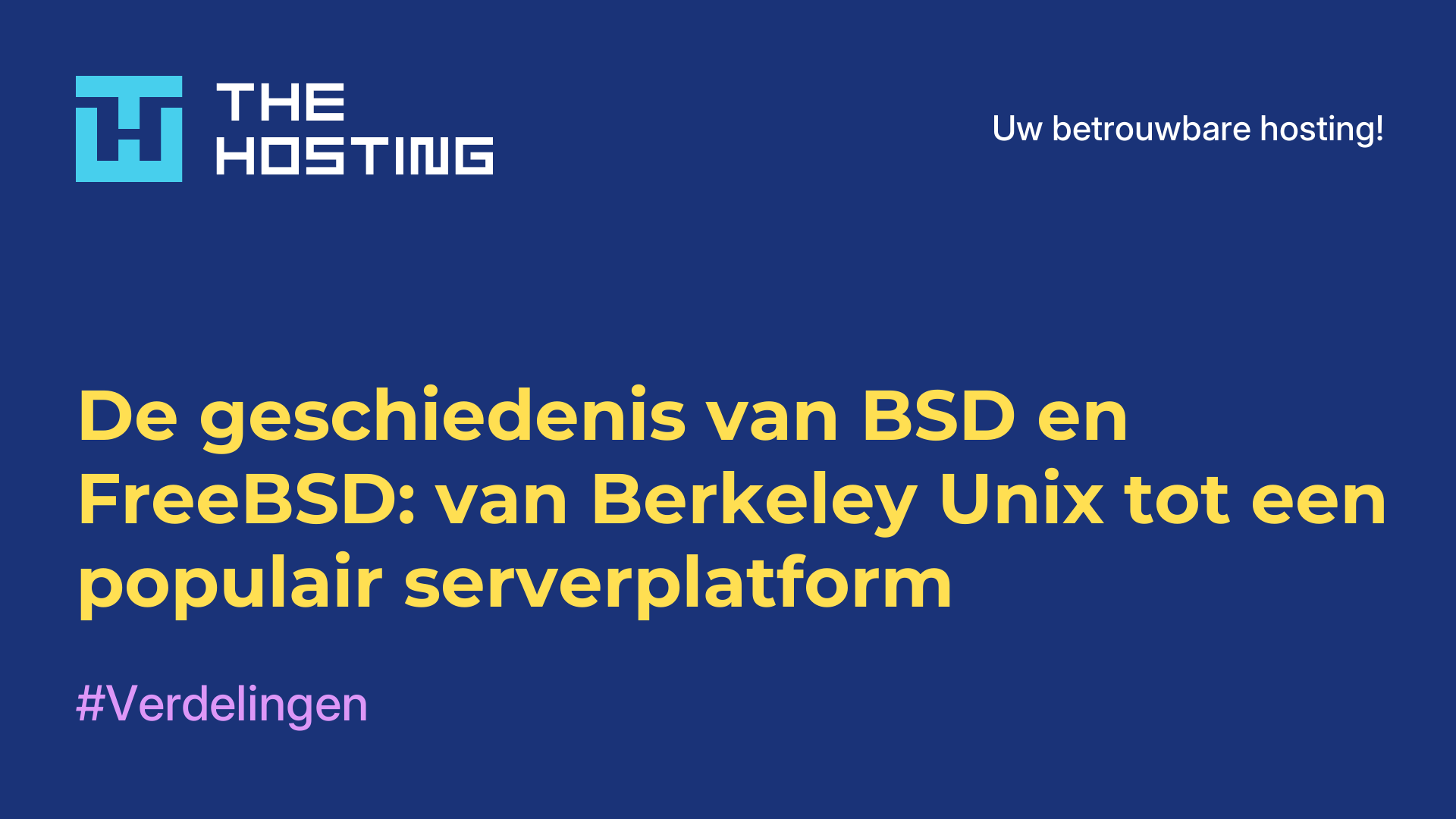 De geschiedenis van BSD en FreeBSD: van Berkeley Unix tot een populair serverplatform