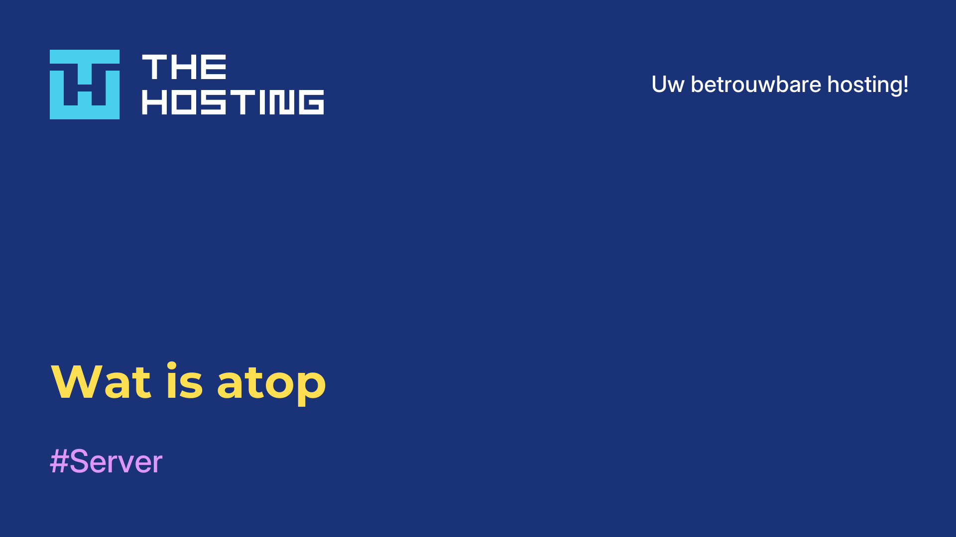 Wat is atop