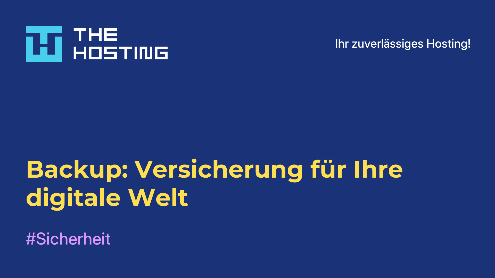 Backup: Versicherung für Ihre digitale Welt