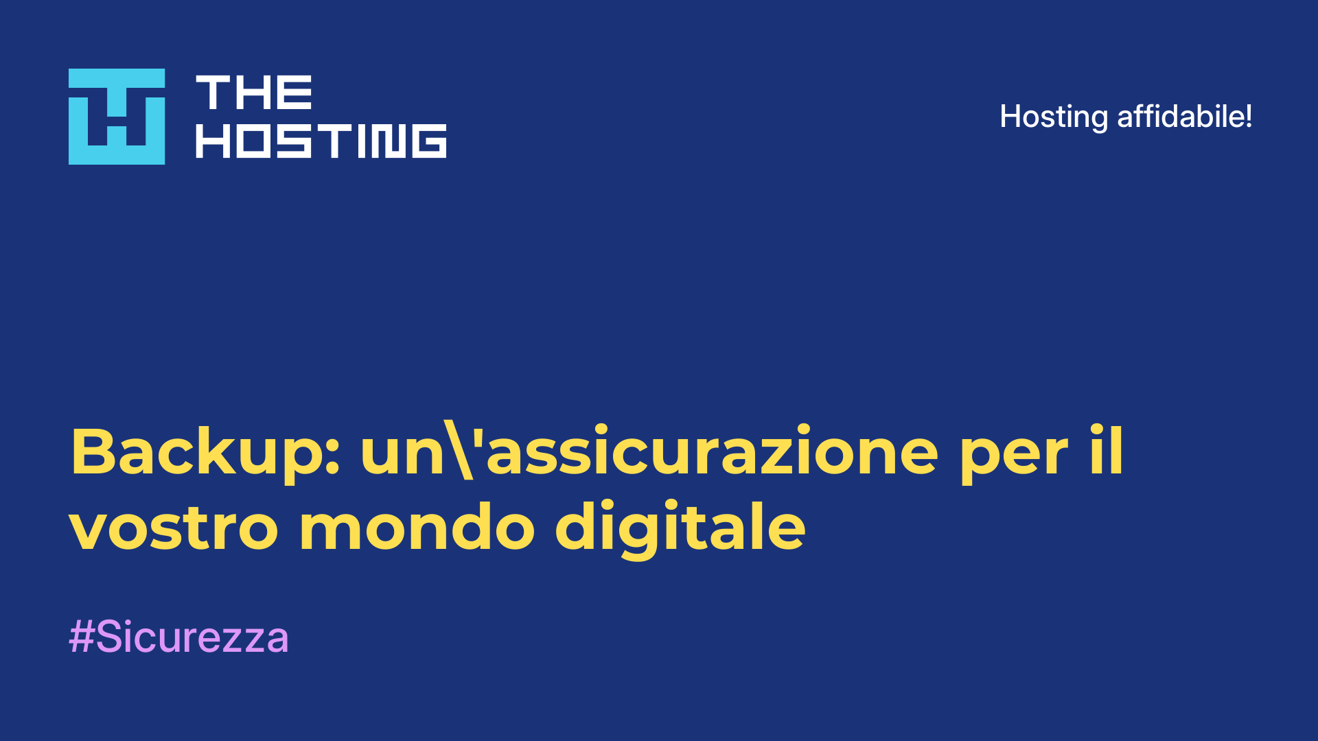 Backup: un'assicurazione per il vostro mondo digitale