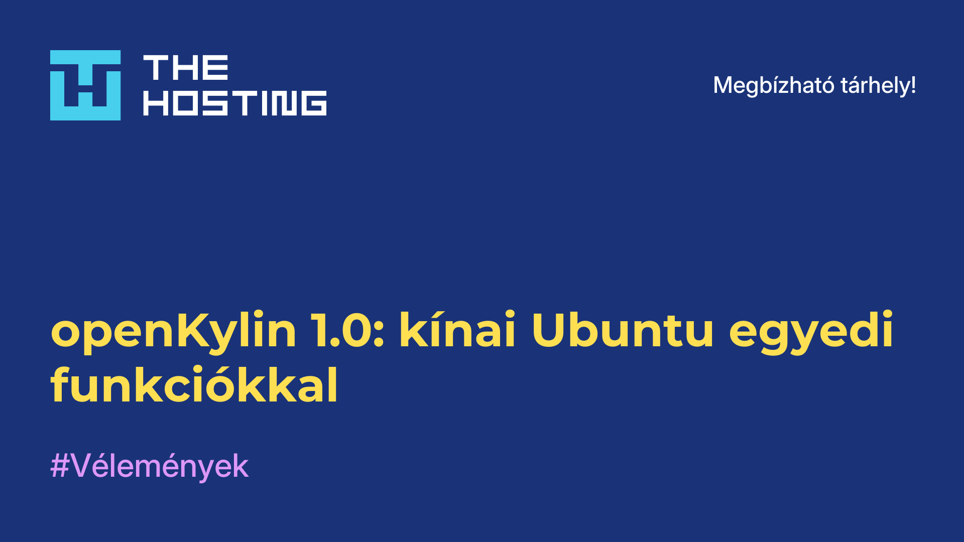 openKylin 1.0: kínai Ubuntu egyedi funkciókkal