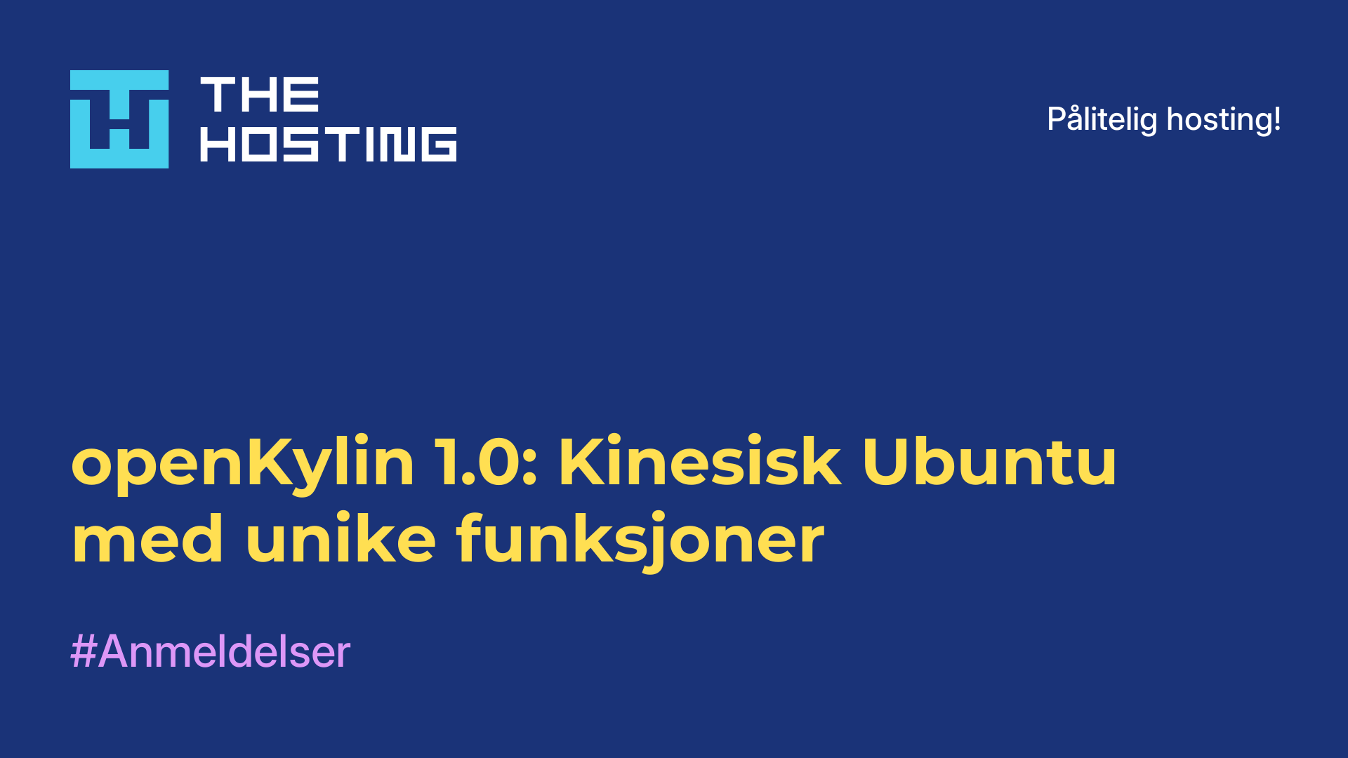 openKylin 1.0: Kinesisk Ubuntu med unike funksjoner