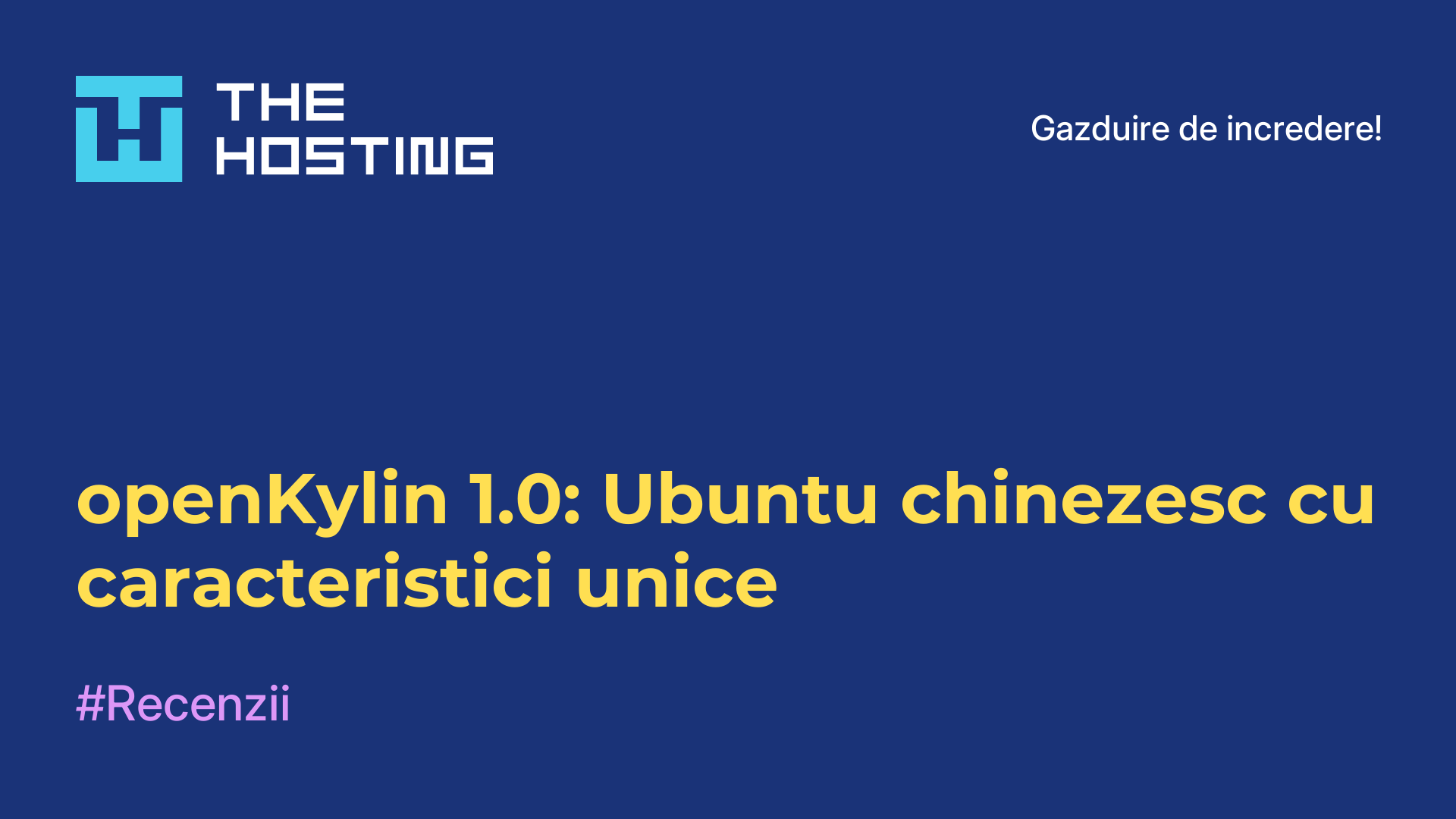 openKylin 1.0: Ubuntu chinezesc cu caracteristici unice