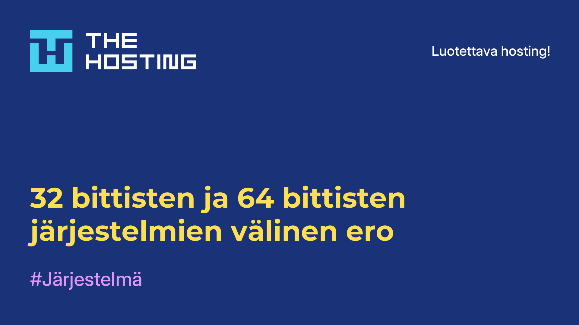 32-bittisten ja 64-bittisten järjestelmien välinen ero