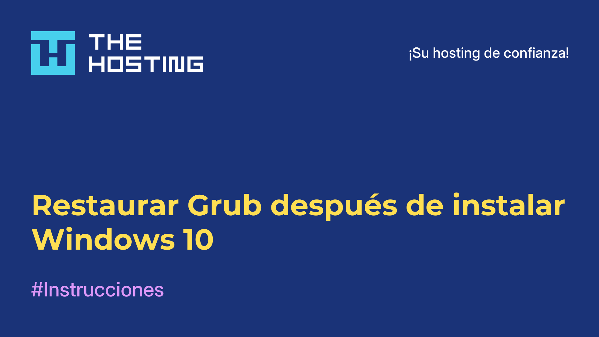 Restaurar Grub después de instalar Windows 10