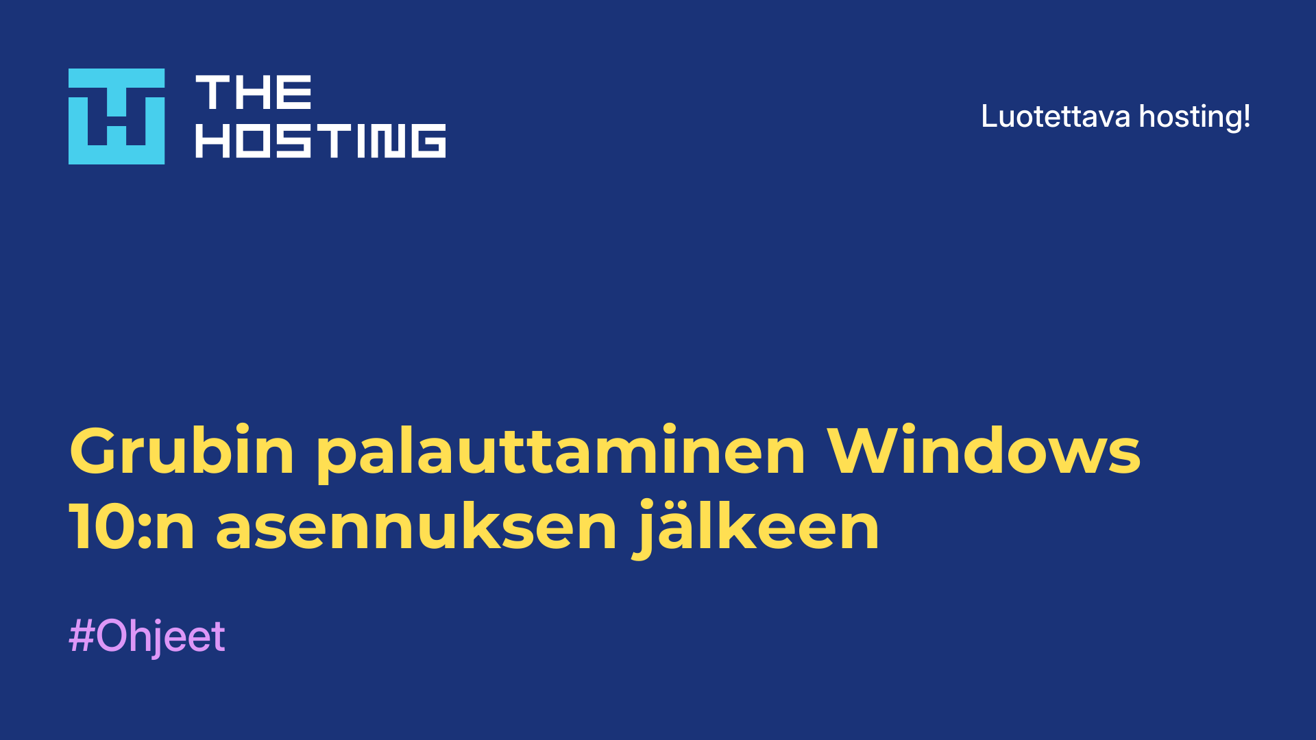 Grubin palauttaminen Windows 10:n asennuksen jälkeen