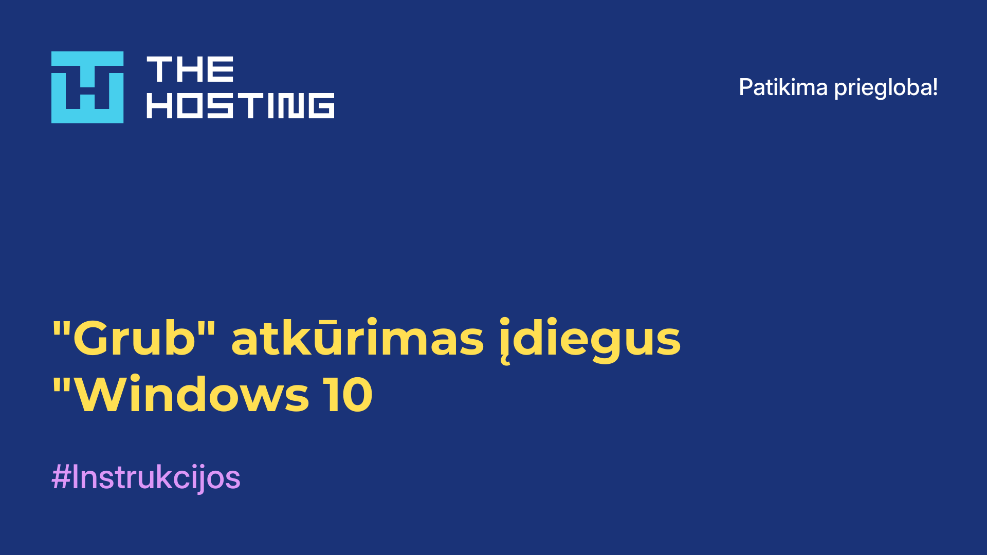 "Grub" atkūrimas įdiegus "Windows 10