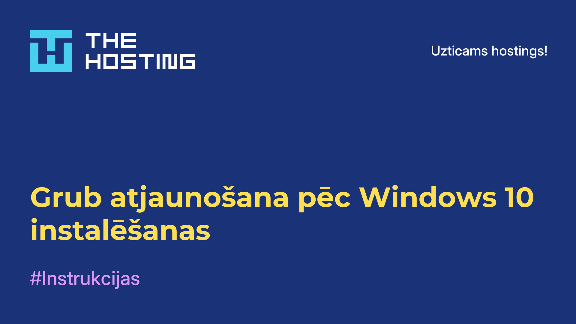 Grub atjaunošana pēc Windows 10 instalēšanas