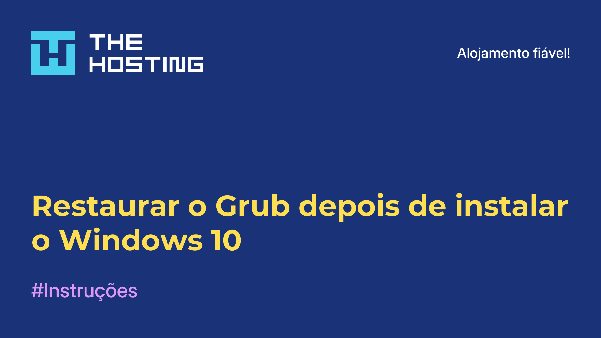 Restaurar o Grub depois de instalar o Windows 10