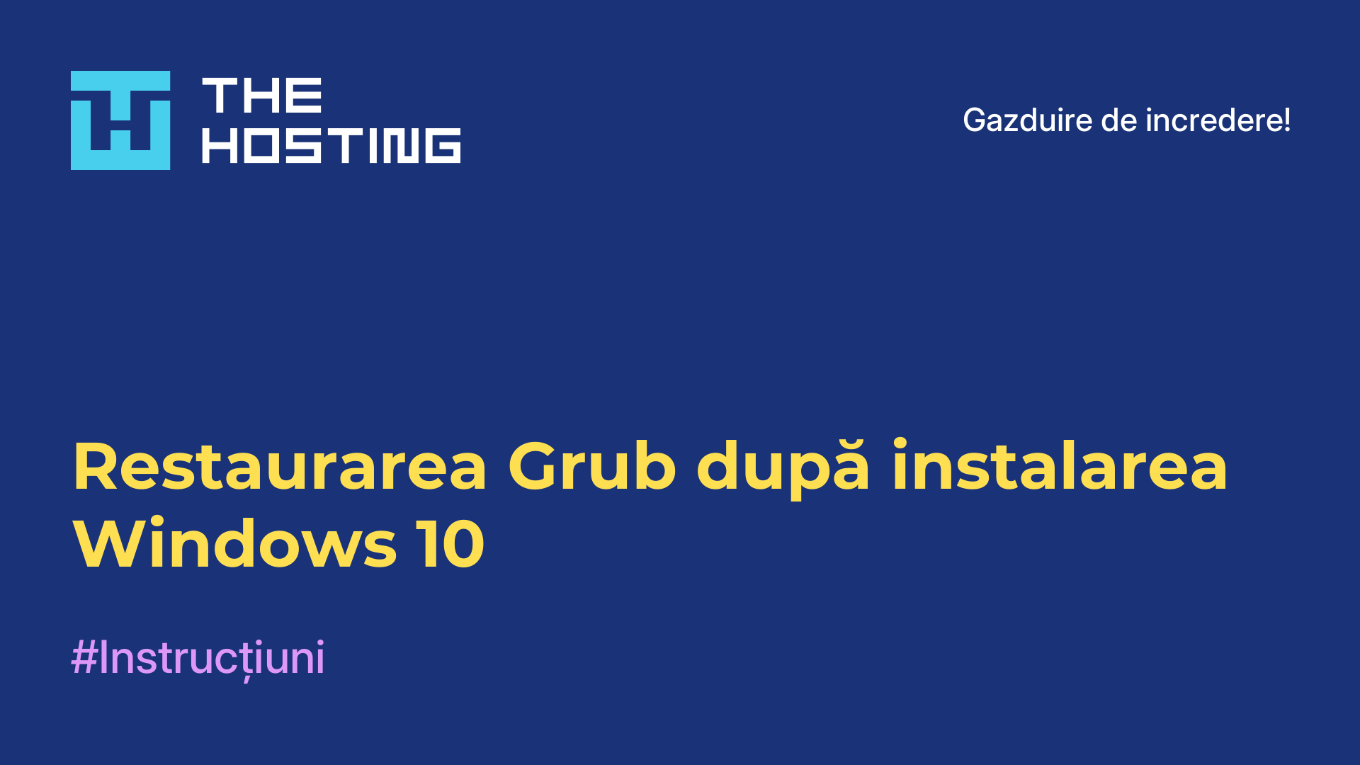 Restaurarea Grub după instalarea Windows 10