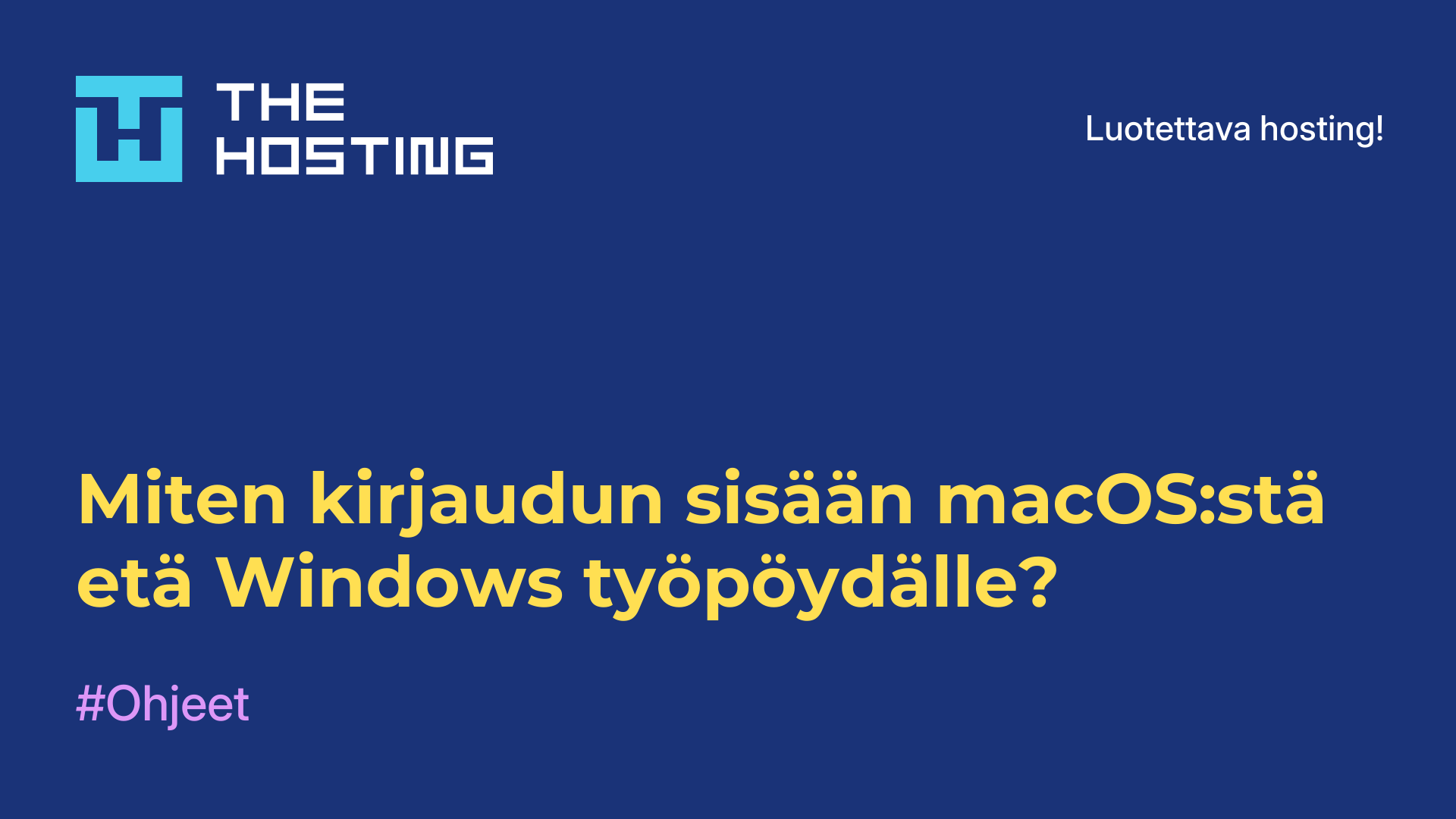 Miten kirjaudun sisään macOS:stä etä-Windows-työpöydälle?