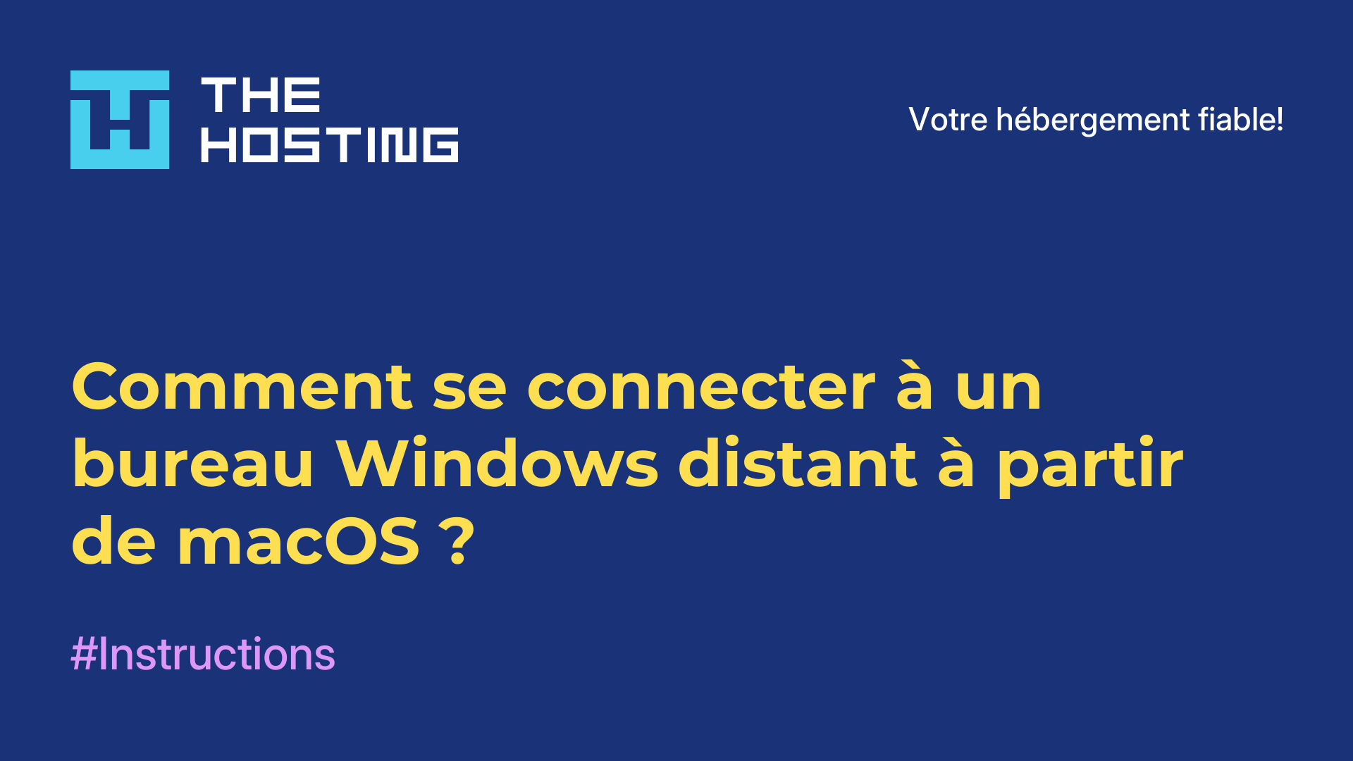 Comment se connecter à un bureau Windows distant à partir de macOS ?