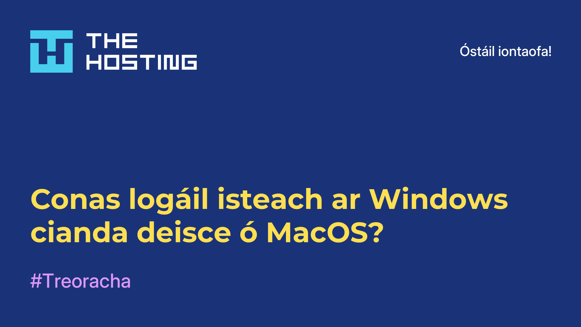 Conas logáil isteach ar Windows cianda deisce ó MacOS?