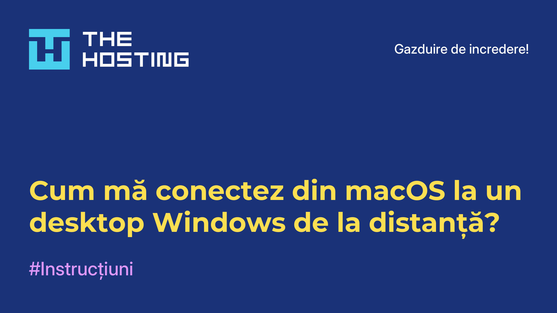 Cum mă conectez din macOS la un desktop Windows de la distanță?