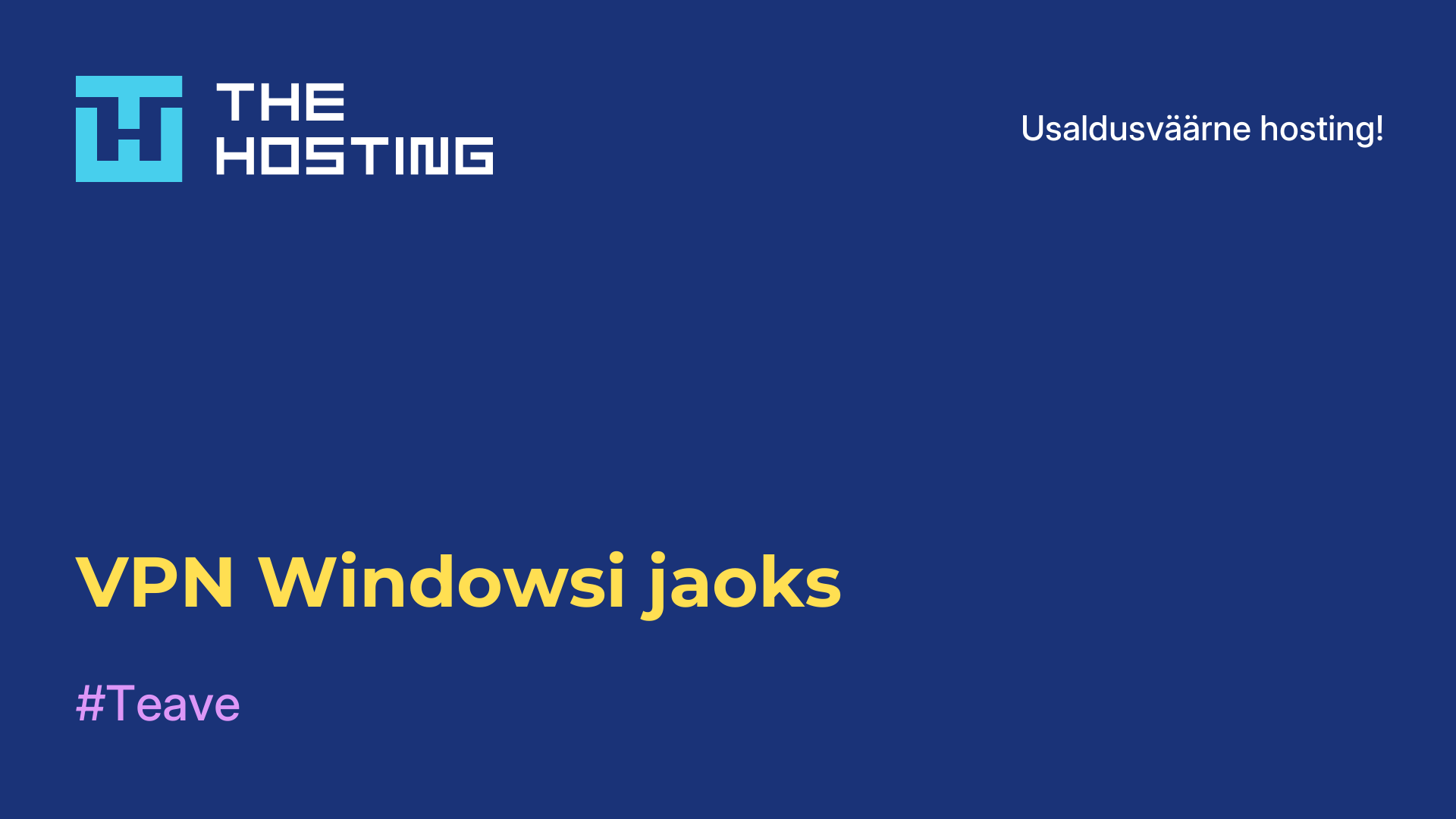 VPN Windowsi jaoks