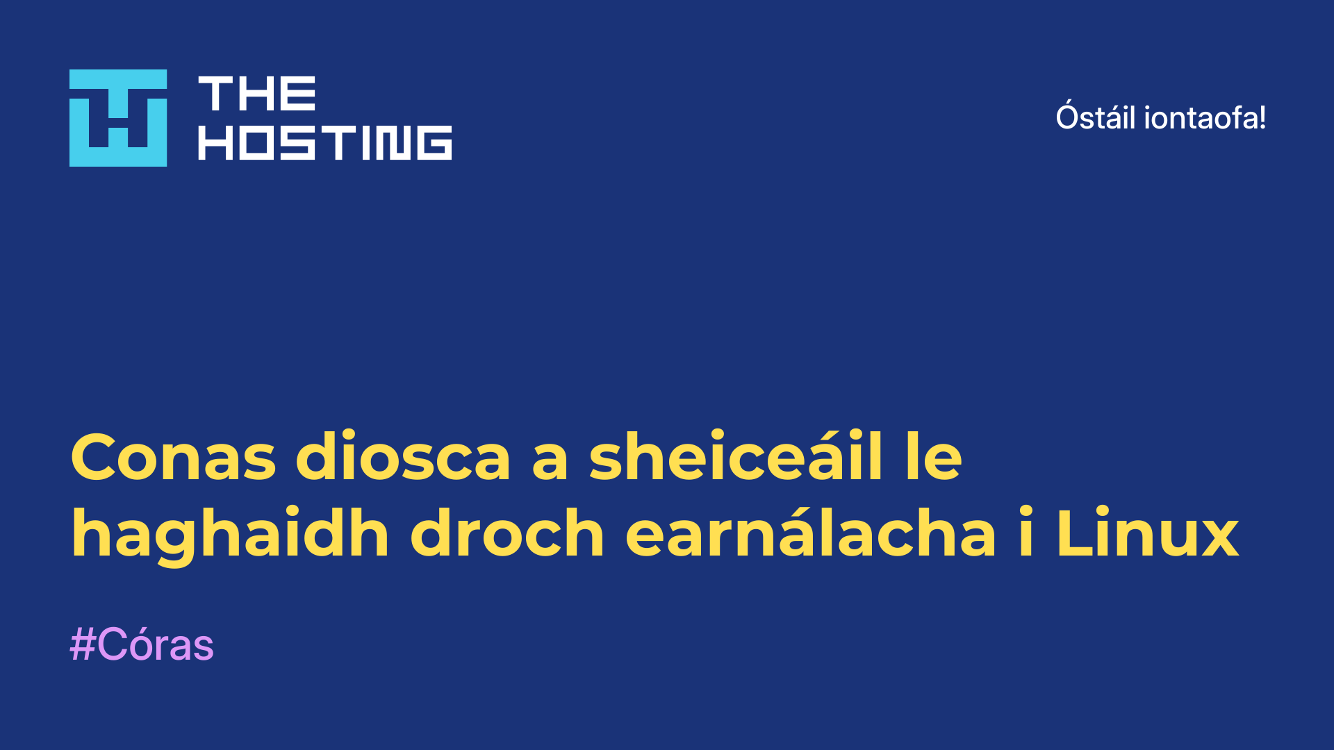 Conas diosca a sheiceáil le haghaidh droch-earnálacha i Linux
