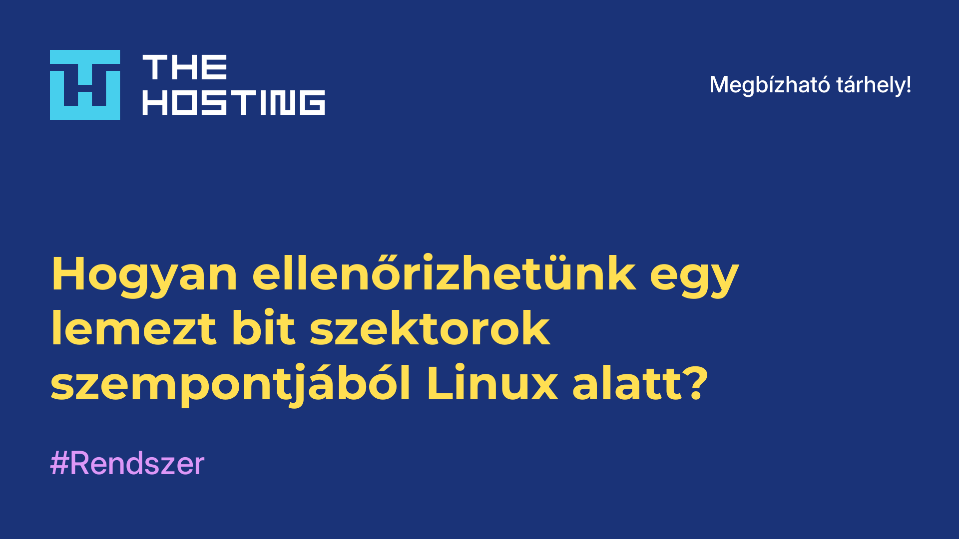 Hogyan ellenőrizhetünk egy lemezt bit szektorok szempontjából Linux alatt?