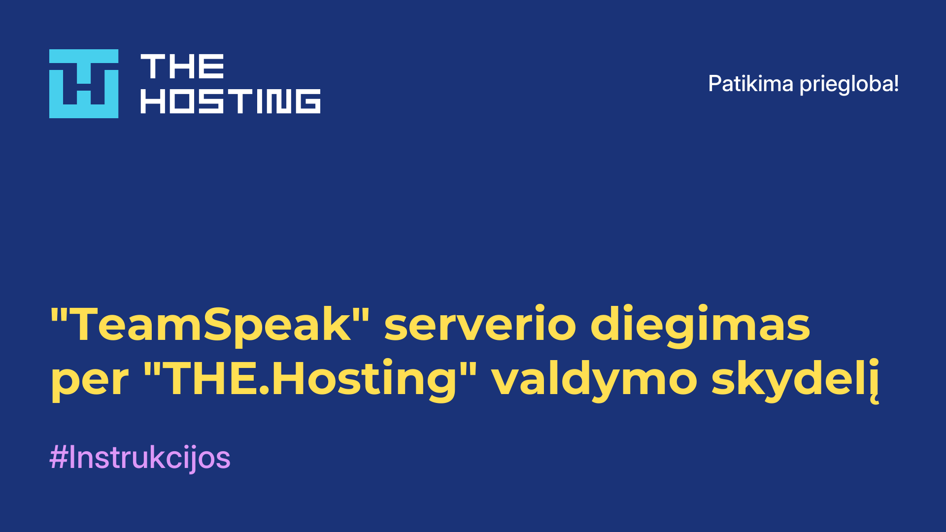 "TeamSpeak" serverio diegimas per "THE.Hosting" valdymo skydelį