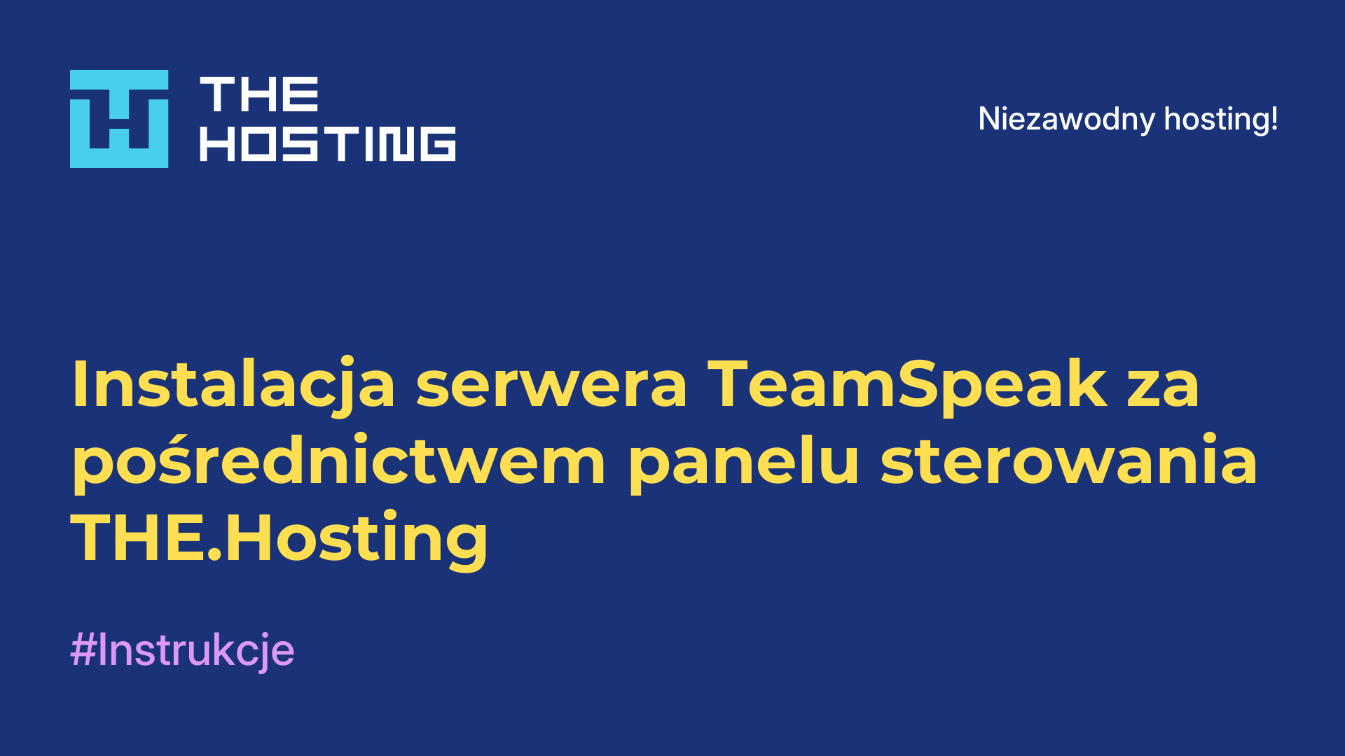 Instalacja serwera TeamSpeak za pośrednictwem panelu sterowania THE.Hosting
