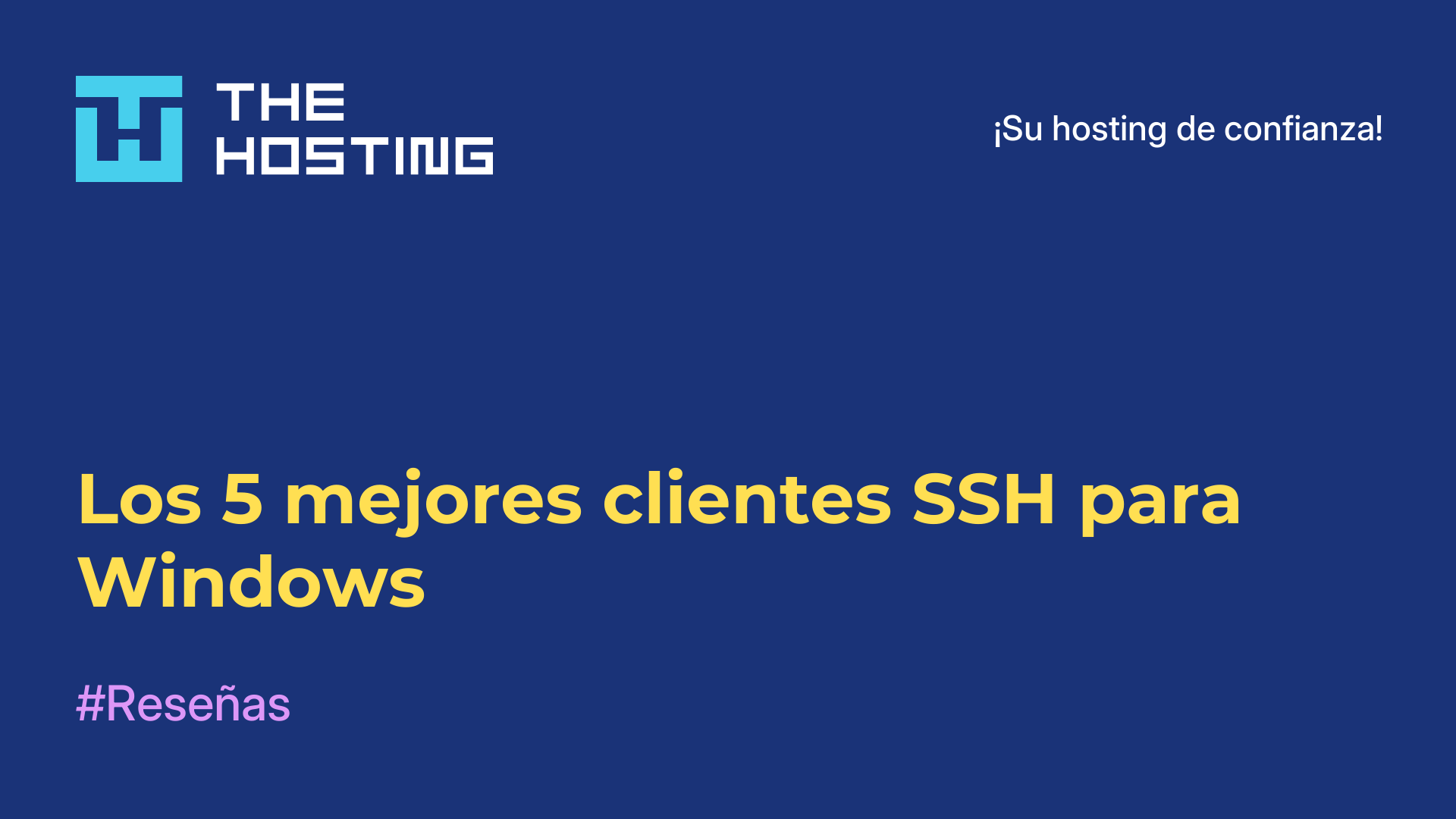 Los 5 mejores clientes SSH para Windows