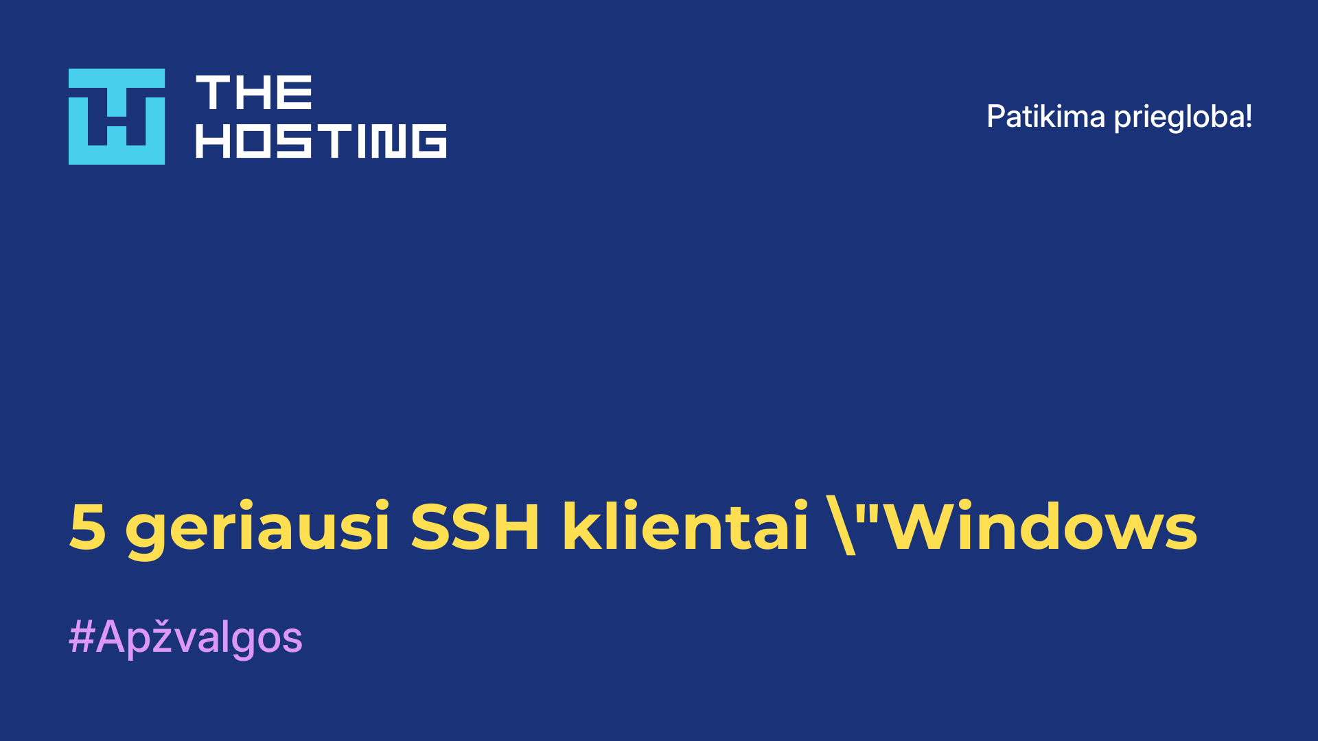 5 geriausi SSH klientai "Windows