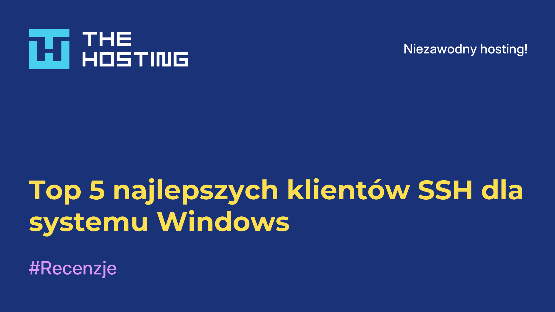Top 5 najlepszych klientów SSH dla systemu Windows