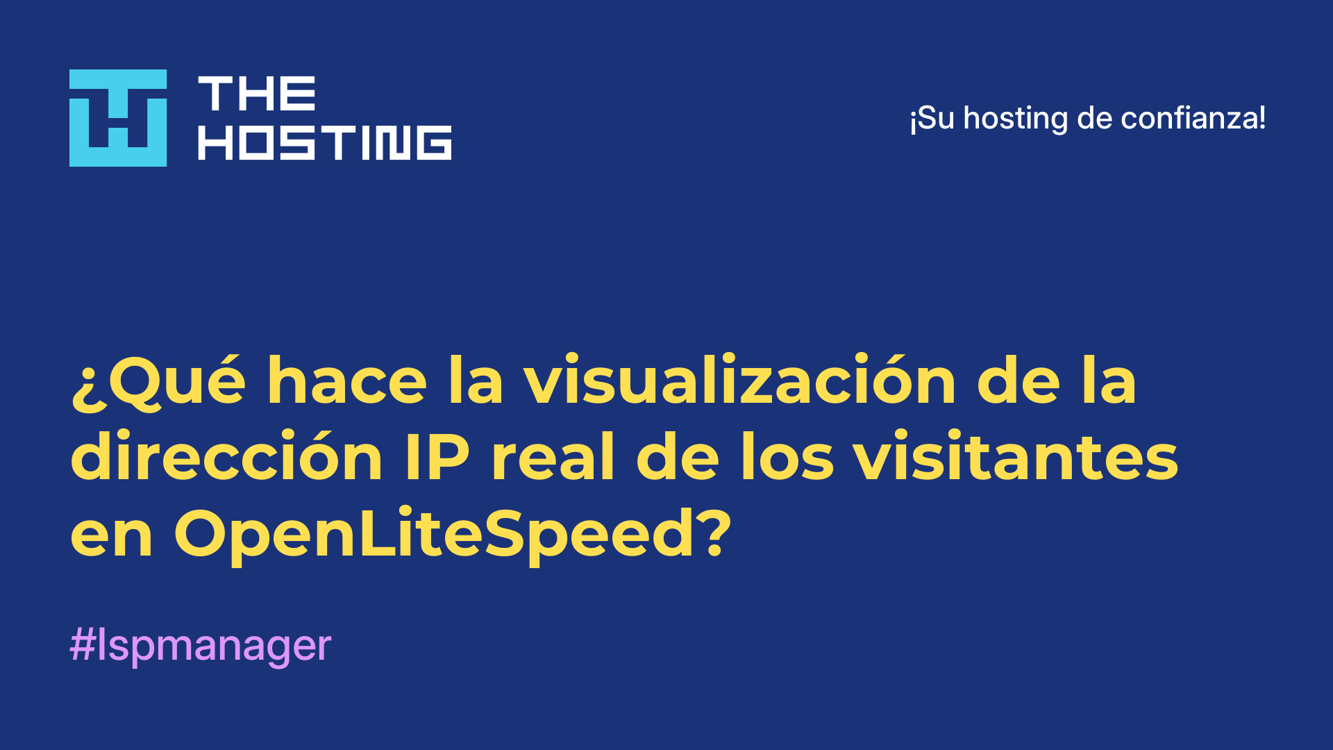 ¿Qué hace la visualización de la dirección IP real de los visitantes en OpenLiteSpeed?